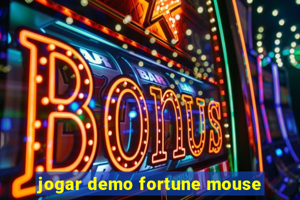 jogar demo fortune mouse